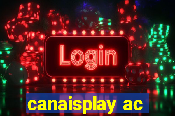 canaisplay ac